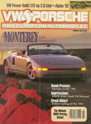 VW & PORSCHE 1991 FEB - 356 CARRERA, GHIA FALCON, FIREARROW & DIABLO, 850i
